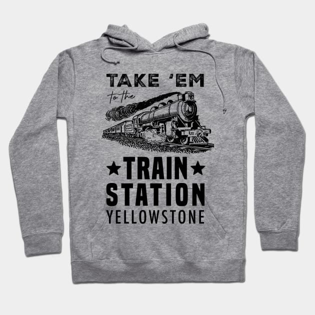 Yellowstone - Take 'Em to The Train Station - Men's Short Sleeve Graphic T-Shirt Hoodie by Treshr